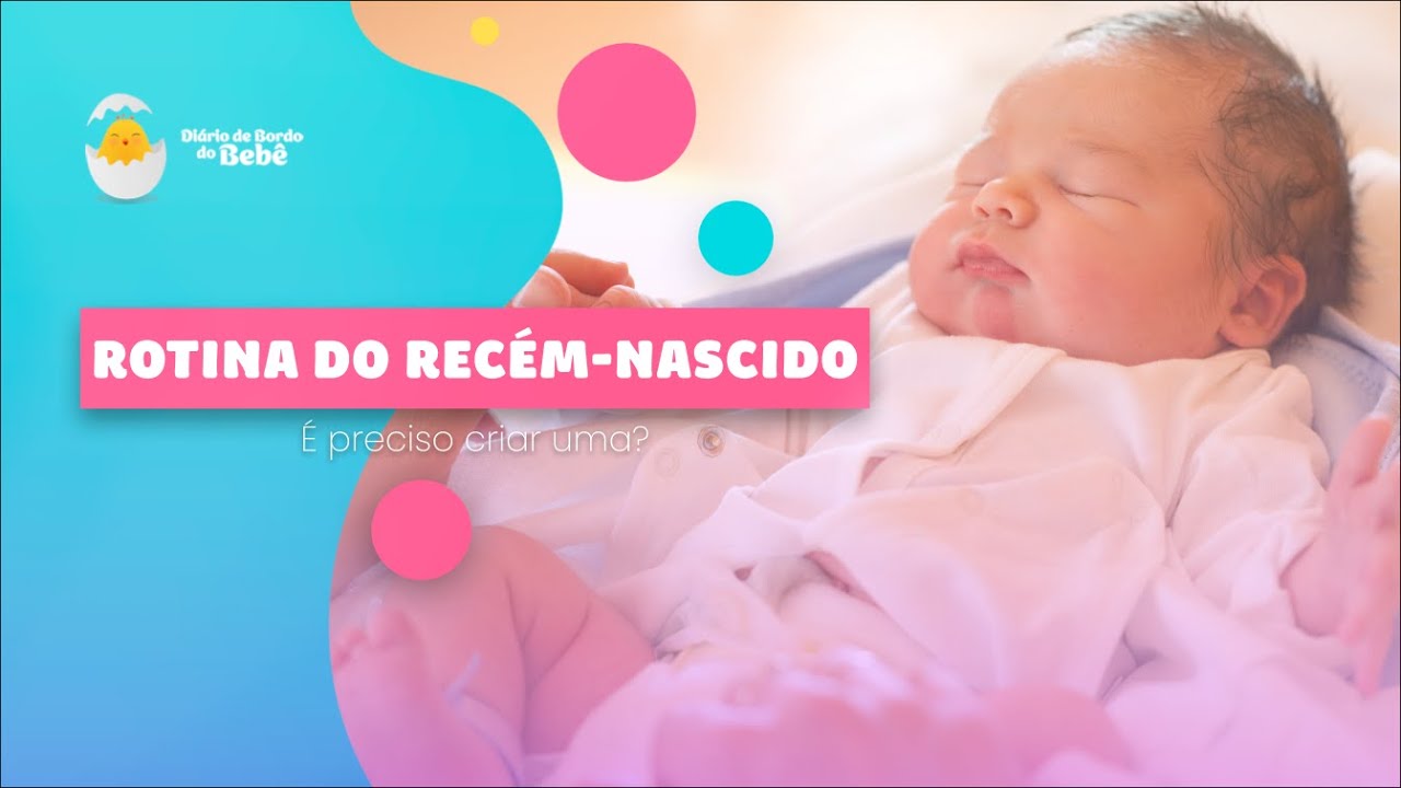 Devo colocar rotina no recém-nascido?