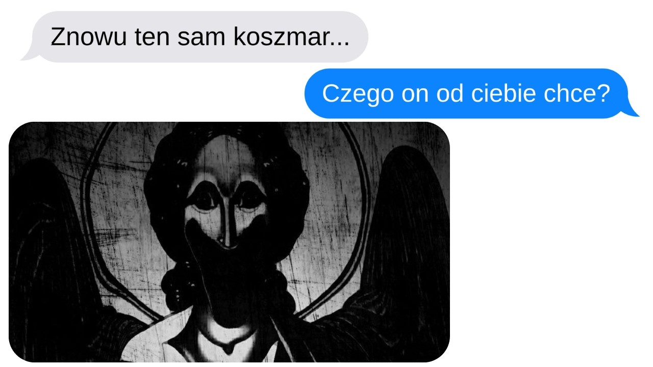 Koszmarny sen staje się prawdziwy...
