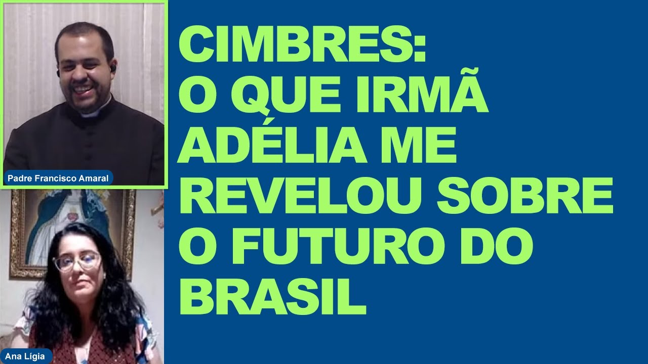 ANA L&Iacute;GIA E PADRE FRANCISCO AMARAL: AS APARI&Ccedil;&Otilde;ES DE CIMBRES &Agrave; SERVA DE DEUS IRM&Atilde; AD&Eacute;LIA