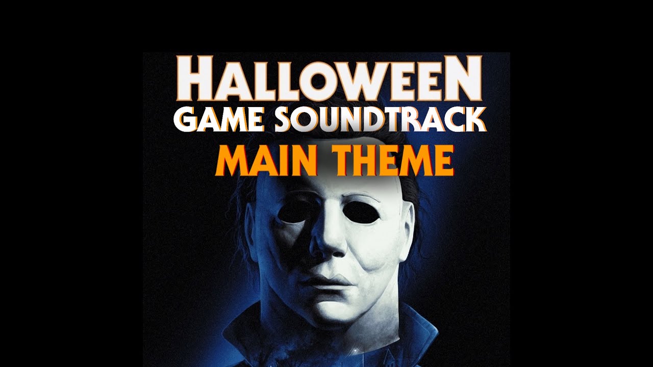 Halloween The Game: Game Soundtrack Concept 