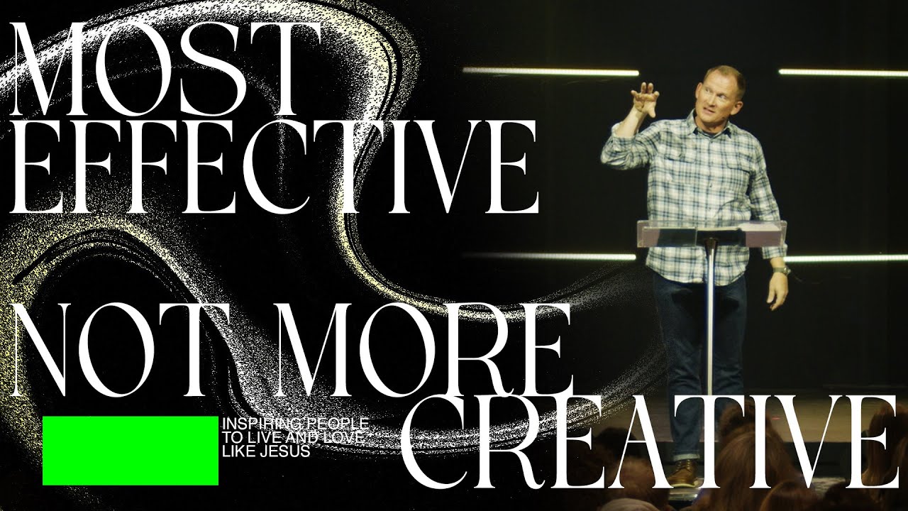 Most Effective not More Creative | Pastor Matt Smith | Vintage Church
