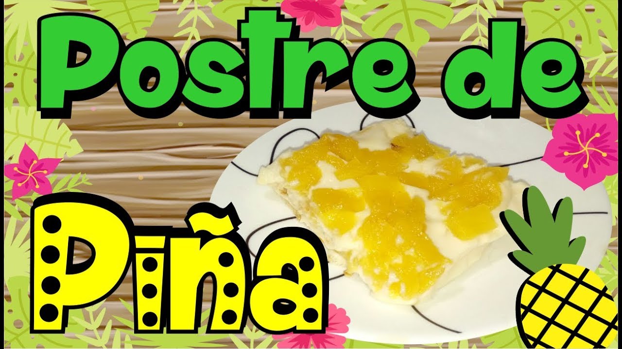 Como hacer Postre de Piña