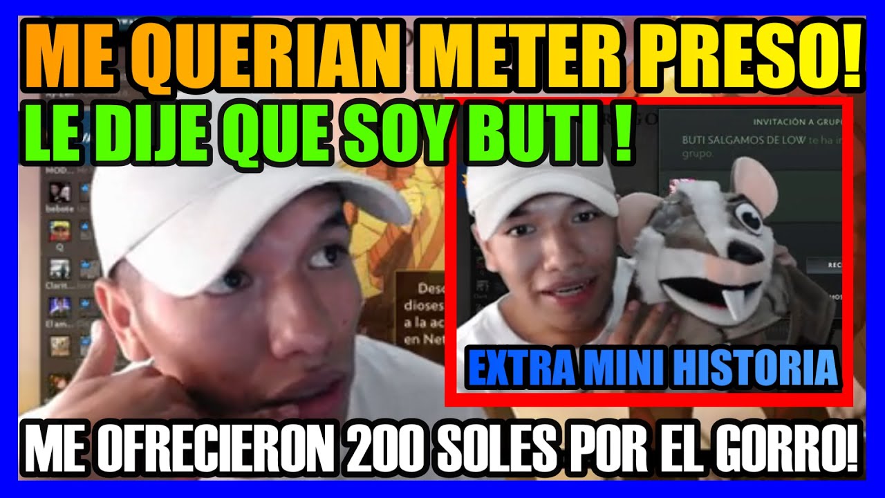 BUTI CUENTA COMO CASI SE VA PRESO! Y CASI DENUNCIA A POLICIAS!🔥+ VENTA DE GORRO🐭BUTI CUENTA CUENTOS!