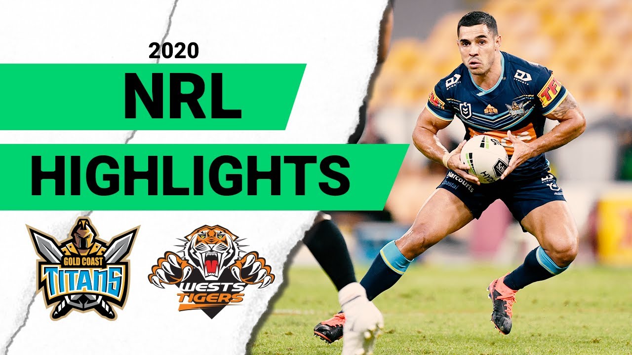 NRL Highlights | Titans v Tigers Match Highlights | Round 4 2020 | Telstra Premiership | NRL
