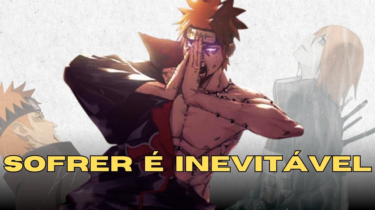 Pain Nunca Quis Ser um Vilão — Naruto e a Filosofia da Dor (Schopenhauer)