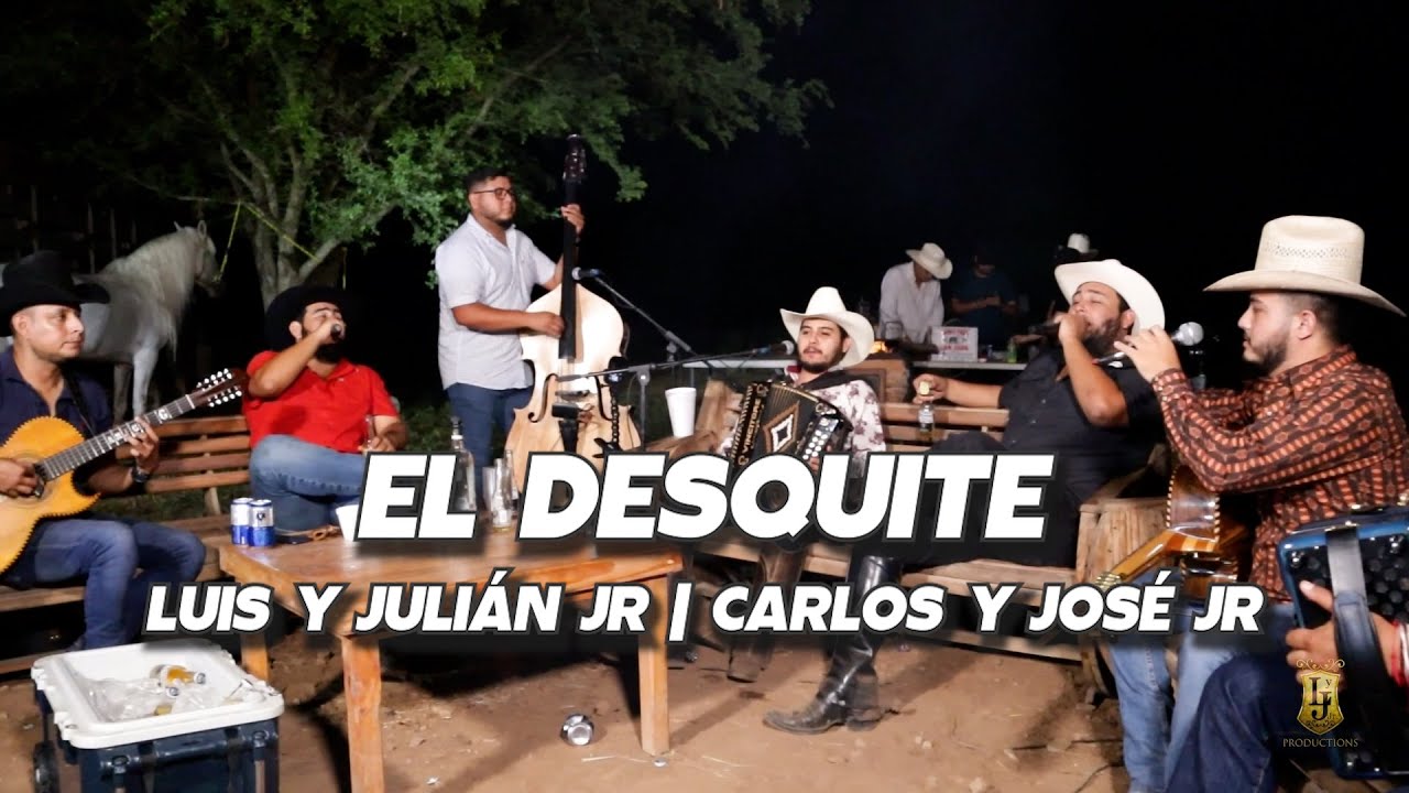 Luis y Julián Jr y Carlos y José Jr - El Desquite (En vivo con tololoche 2024)