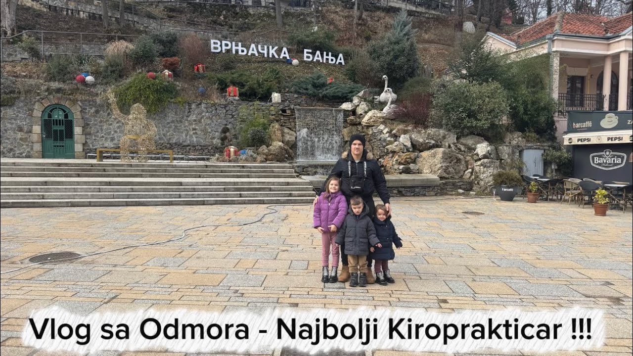 Vlog iz Vrnjacke Banje 🇷🇸 i posjeta najboljem Kiroprakticaru u Regionu i Sire ! / Februar2026   