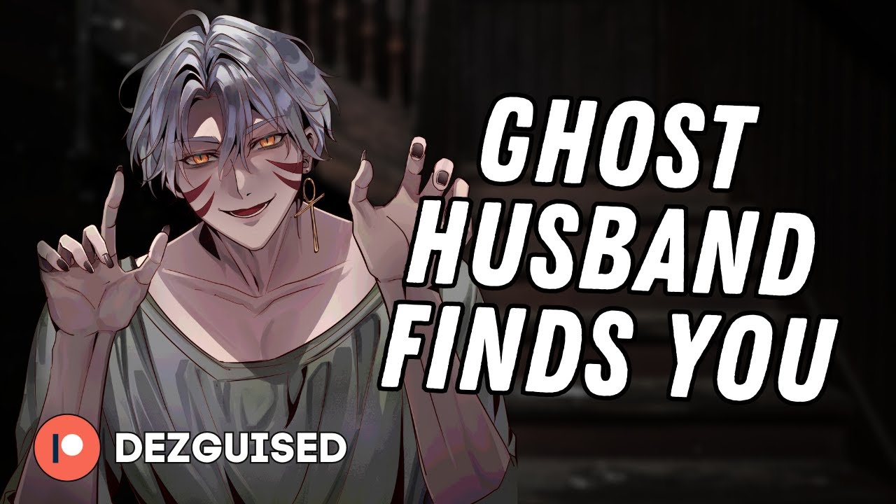 Yandere Ghost Husband Comes Back To Haunt You | M4A | Deep Voice | Whispering | Horror