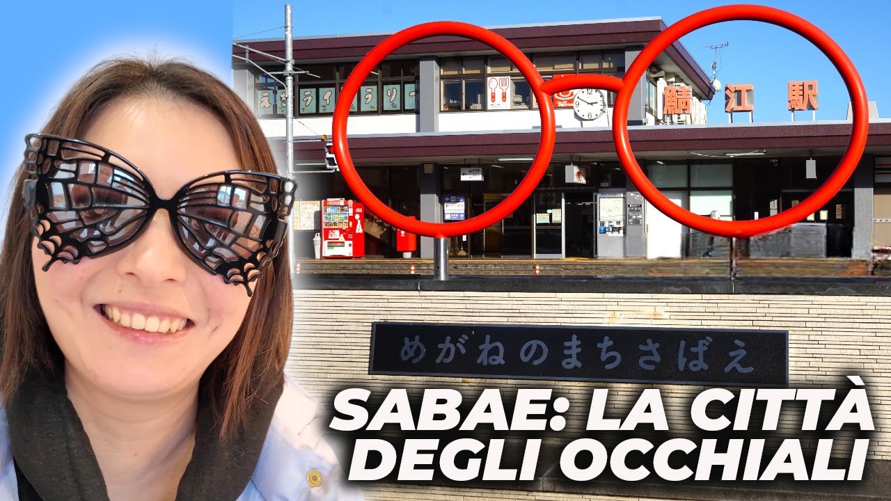 SABAE: LA CITTÀ DEGLI OCCHIALI IN GIAPPONE