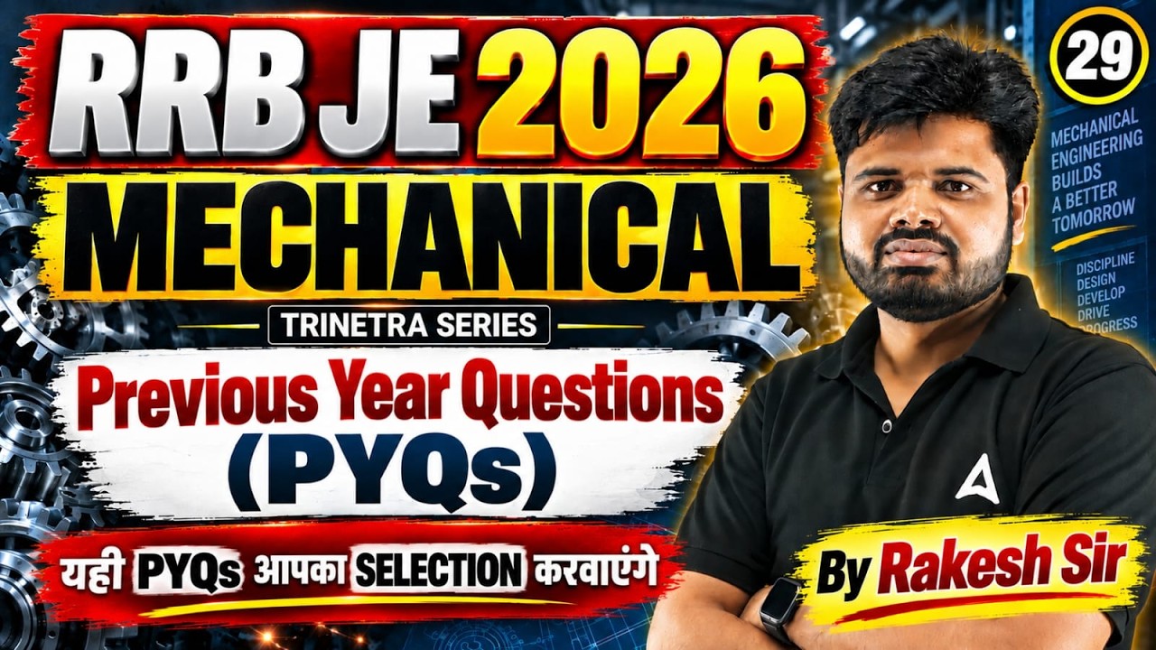 RRB JE 2026 | RRB JE Mechanical Engineering PYQs | RRB JE Mechanical MCQs | By Rakesh Sir