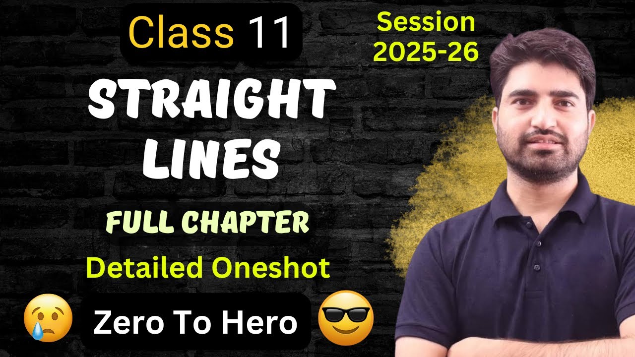 Straight Lines Class 11 Maths | One Shot Video | Full Chapter | 2025-26