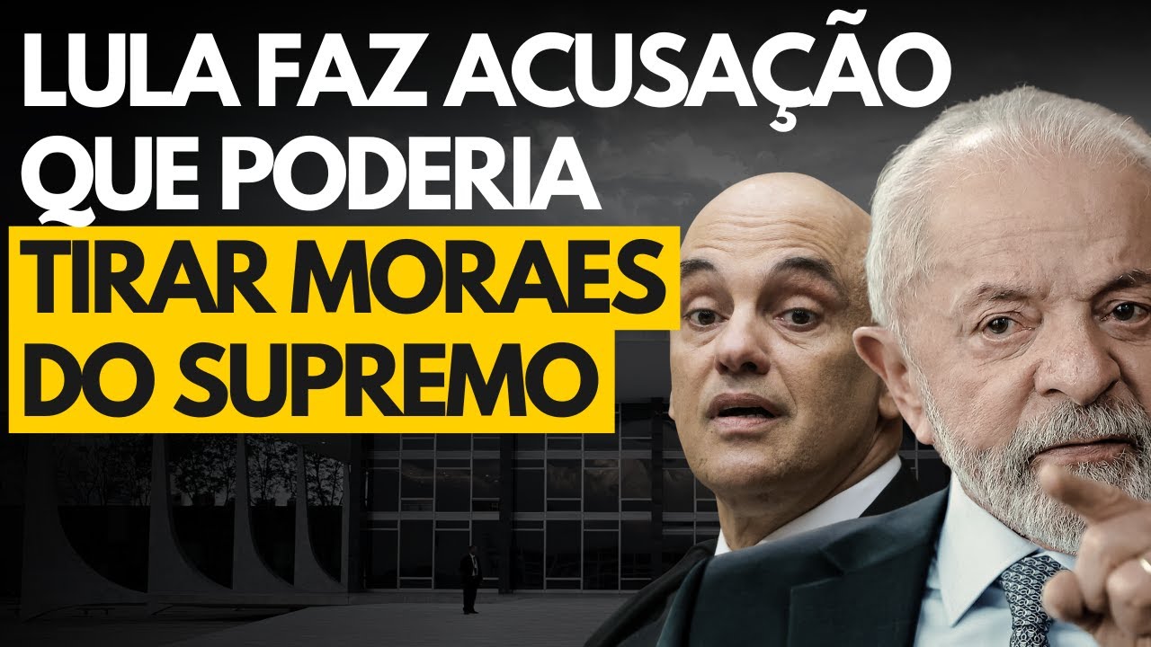 Lula faz acusa&ccedil;&atilde;o que poderia tirar Alexandre de Moraes do STF e anular todos os atos do ministro
