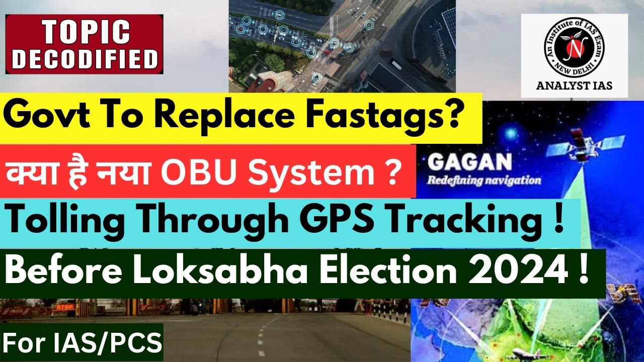 Satellite-Based Toll Collection Before General Elections | Topic Decodified | UPSC | ANALYST IAS