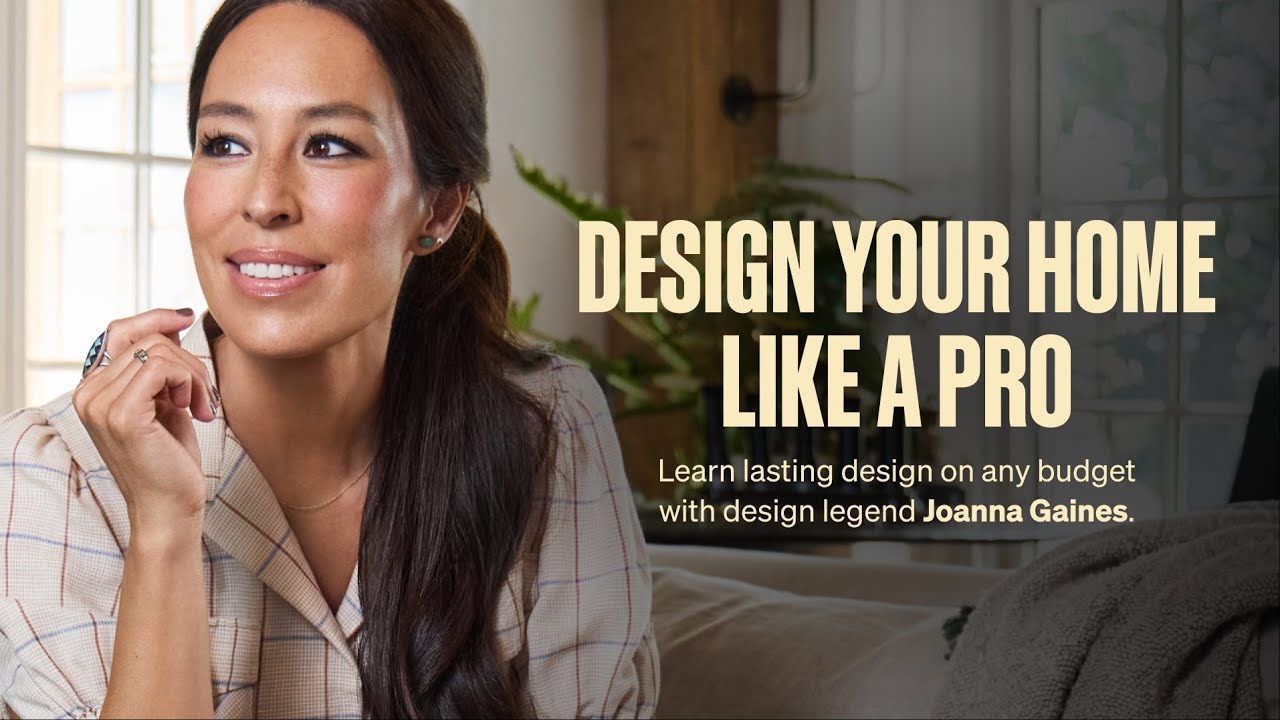 Designing a Home That Tells Your Story with Joanna Gaines | Official Trailer | MasterClass