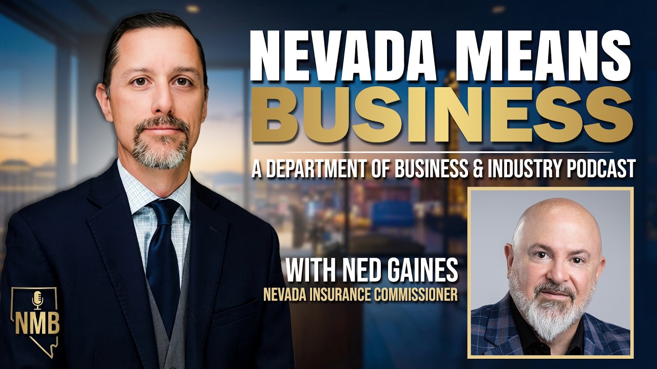 Costs, Claims & Consumer Protection - Insurance Commissioner Ned Gaines | Nevada Means Business