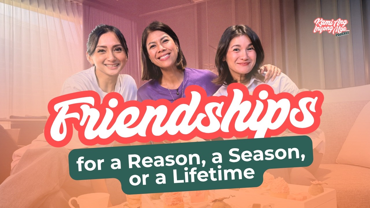 Friendships for a Reason, a Season, or a Lifetime: Handling Friendships with Iya, Suzi, and Camille