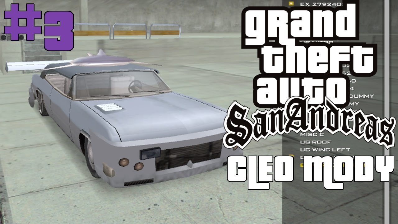 GTA SA CLEO MODY [#3]  - Tuning Mod