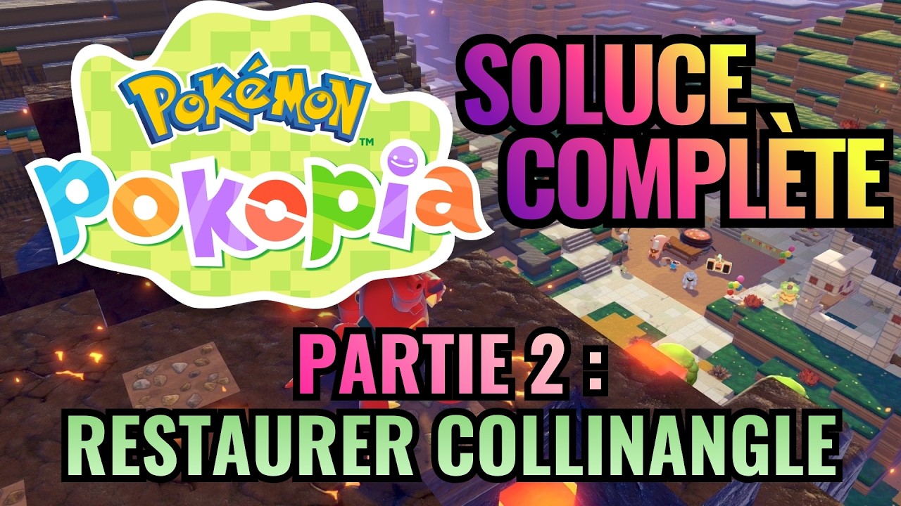 Soluce compl&egrave;te Pok&eacute;mon Pokopia, partie 2 : restaurer Collinangle