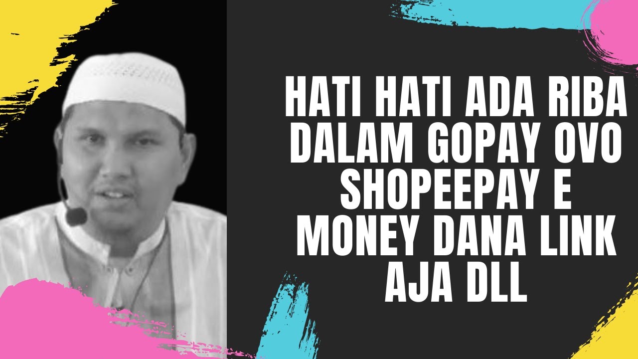 HATI HATI ADA RIBA DALAM GOPAY OVO SHOPEEPAY E MONEY DANA LINK AJA DLL USTADZ ERWANDI