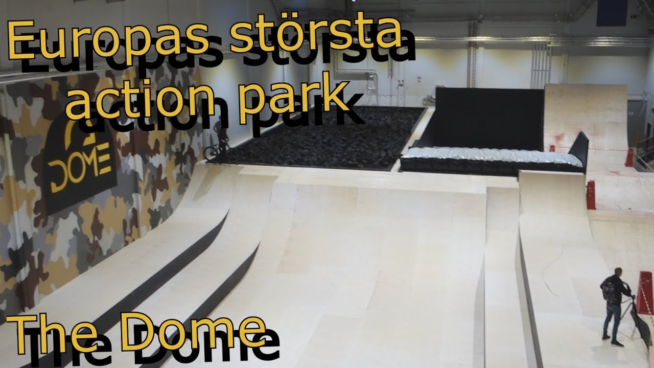 Europas största |Action Park| The Dome