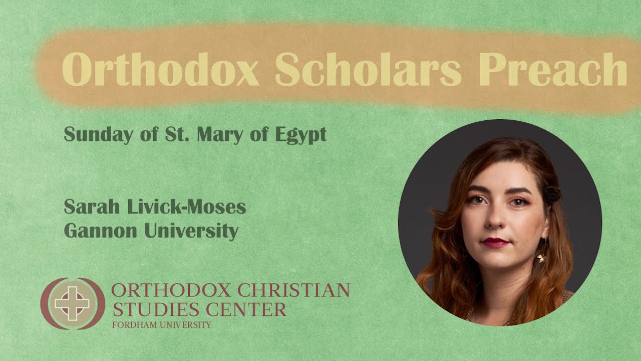 Sarah Livick-Moses - Sunday of St. Mary of Egypt