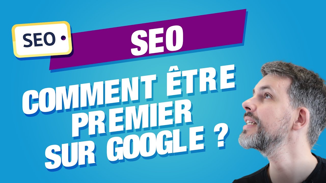 Comment être premier sur Google ? Méthodologie complète + astuces pratiques