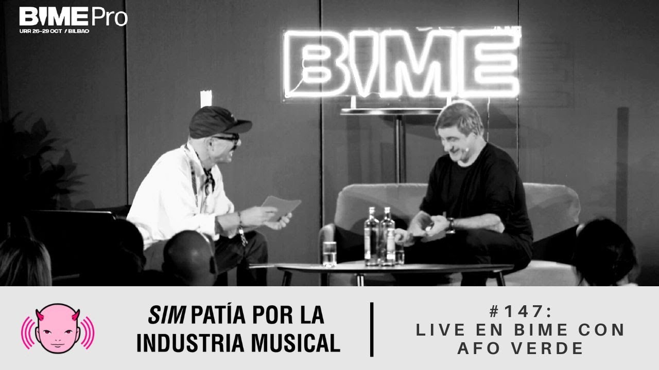 Simpat&iacute;a por la industria musical #147: LIVE en BIME con Afo Verde