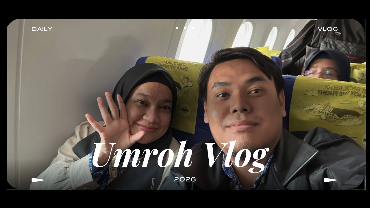 Perjalanan Umroh 2026 (part 1)🕋 · ✧🕌