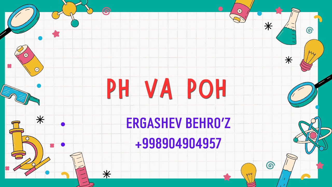 23-Dars pH va pOH ko’rsatkich | Ergashev Behro’z