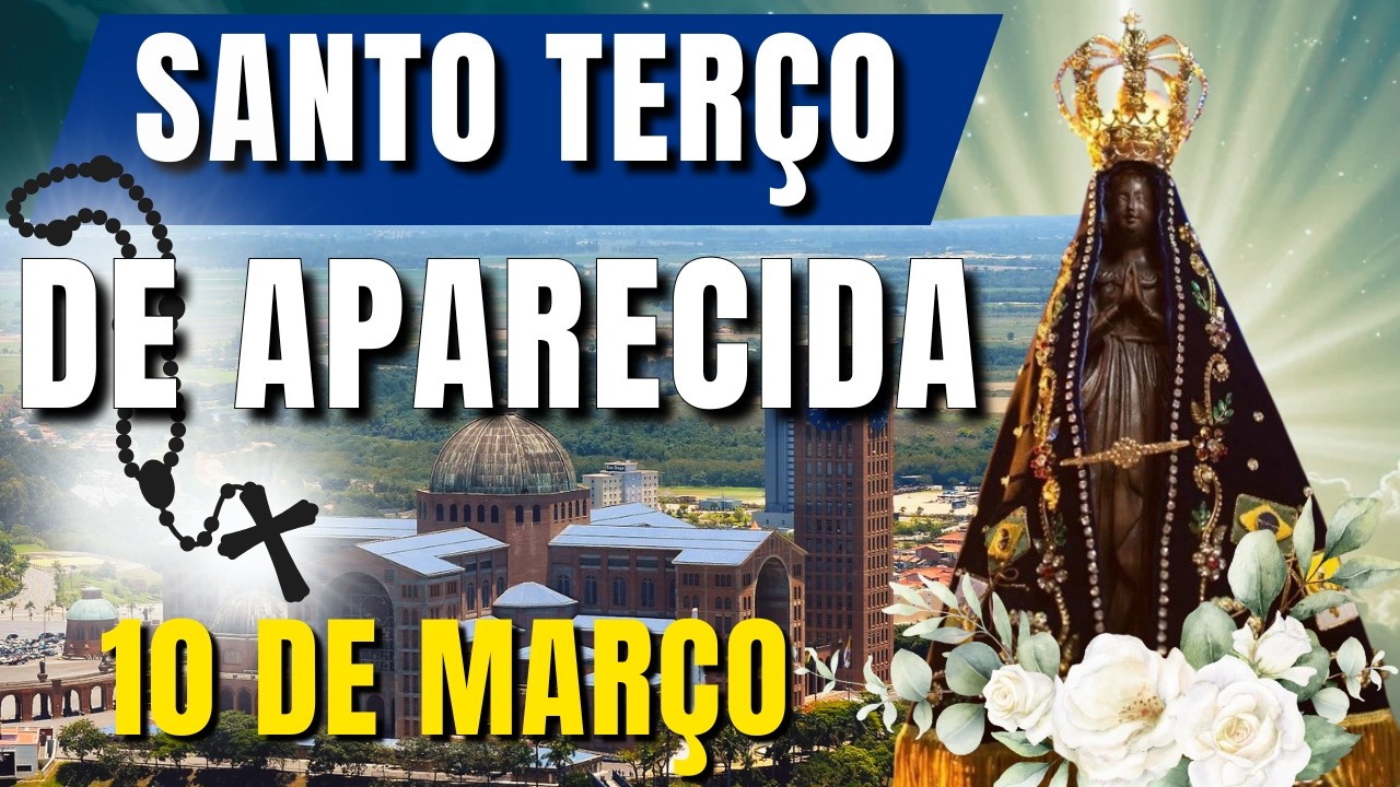 📿 TERÇO DE APARECIDA HOJE 📿SANTO TERÇO DE NOSSA SENHORA APARECIDA – REZE E DEIXE DESESPERO PARA TRÁS