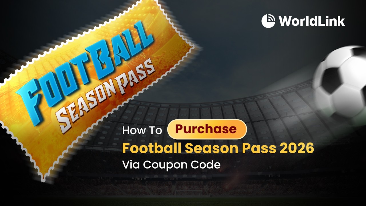 How To Purchase WorldLink Football Season Pass 2026 Via Coupon Code | Tutorial | WorldLink NETTV
