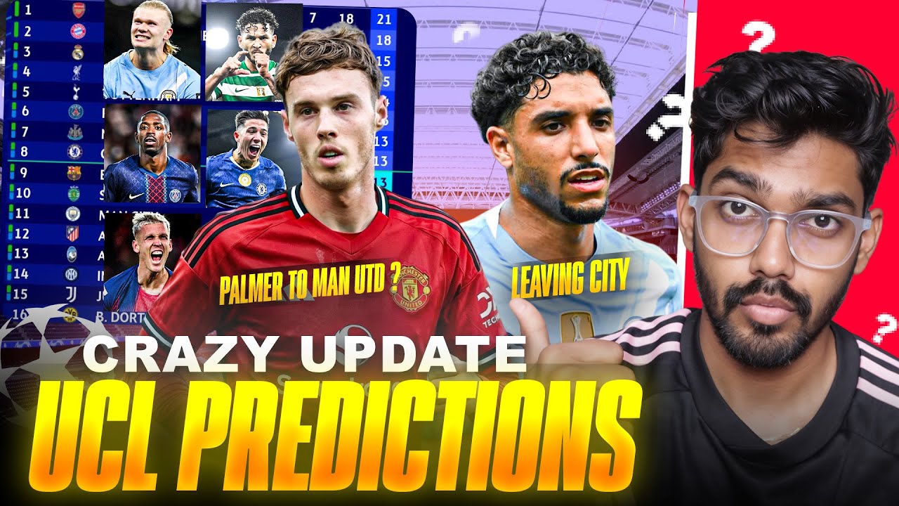 UCL Top 8 Prediction ! Cole Palmer to Manchester United ? Omar Marmoush Leaving City ?