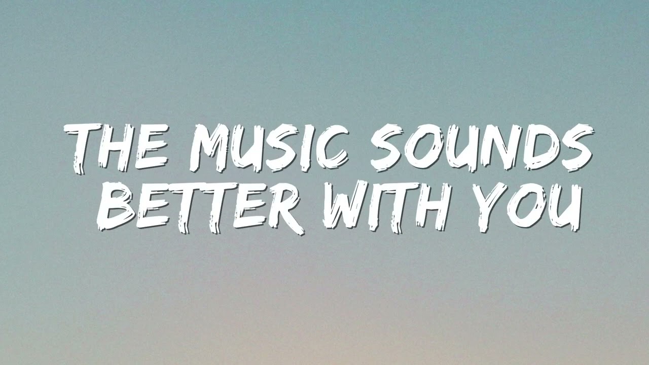 Music sounds better with you - stardust {Lyrics}