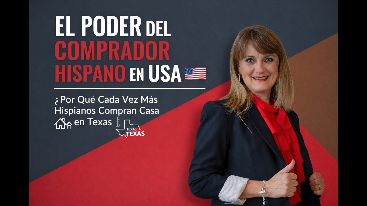 El Poder del Comprador Hispano en USA | Por Qué Cada Vez Más Hispanos Compran Casa en Texas