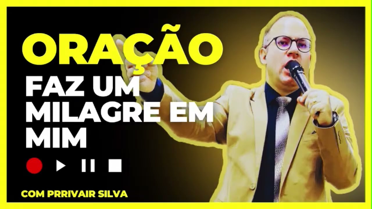07/03/26 Oração Faz Um Milagre em mim sex@Pr Rivair #divinasrevelações #rivairsilva #prrivairsilva