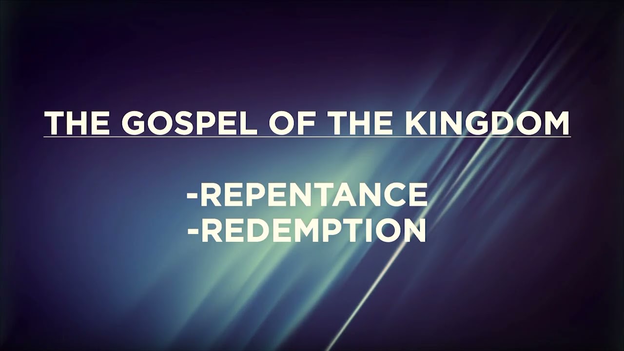 The Gospel of the Kingdom