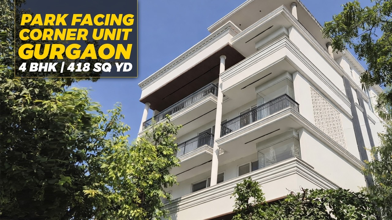 Luxurious 4BHK Park Facing in Sushant Lok 1 Gurgaon | Corner Property 