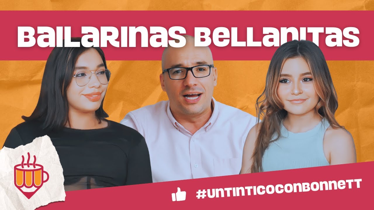 Con DOS GRANDES BAILARINAS BELLANITAS nos tomamos #UnTinticoConBonnett