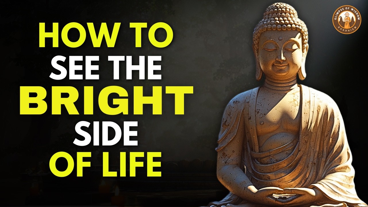 Train Your Mind to See the Good in Life | Buddhist Philosophy & Wisdom