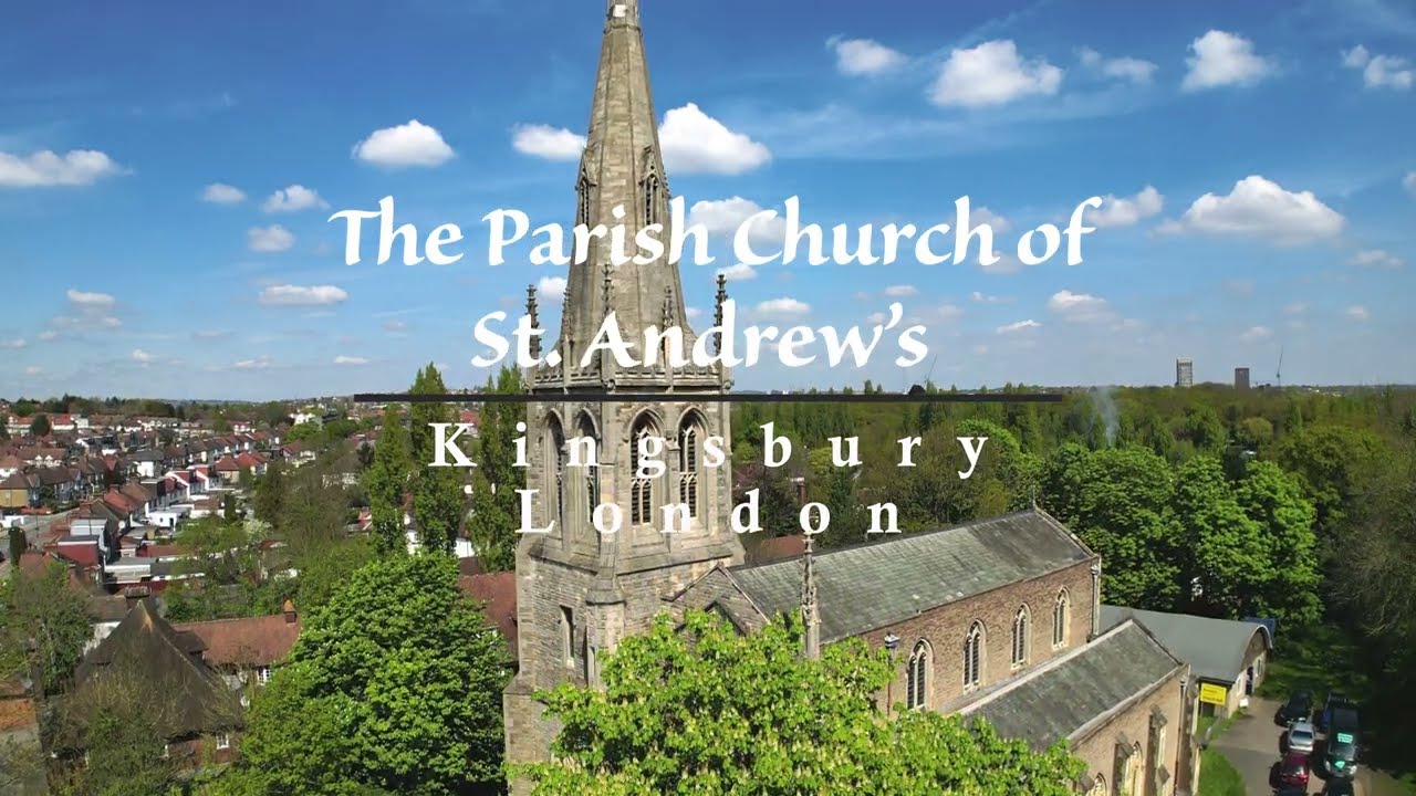 The Parish Church of St. Andrew’s - Kingsbury, London