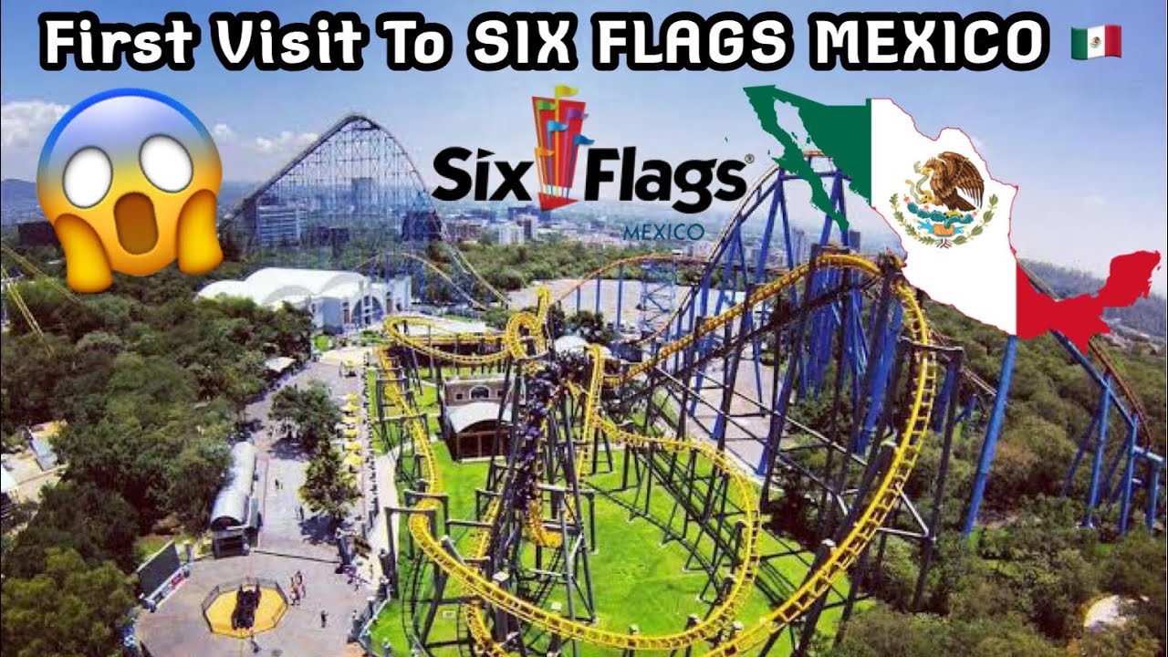 First Ever Visit to Six Flags México [VLOG] 2021 🇲🇽 🇲🇽 🇲🇽