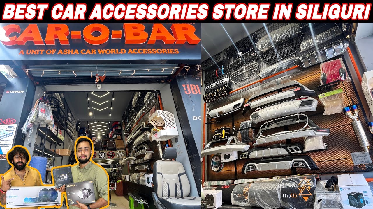Best Car Accessories Store In Siliguri - Car O Bar 🔥🔥 | Car Modification Shop In Siliguri.
