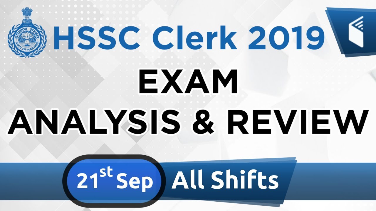 HSSC Clerk 2019 (21 Sept 2019, All Shifts) | HSSC Clerk Exam Analysis & Asked Questions