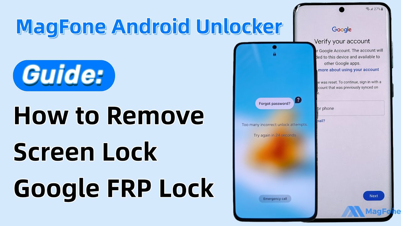 MagFone Android Unlocker: снятие блокировки экрана Android и Google FRP | Полное руководство