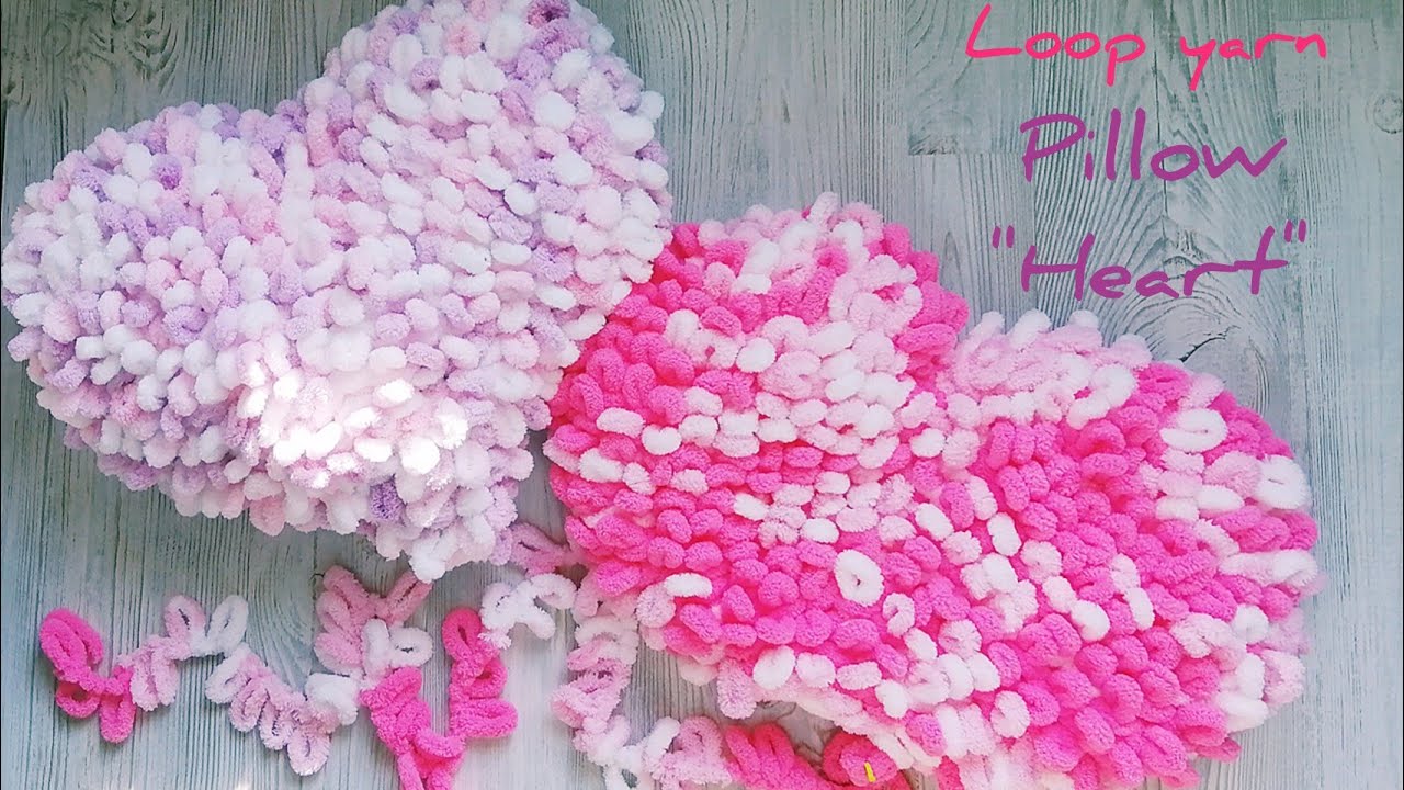 TUTORIAL. Knitting💖 HEART💖 with loop yarn #knitting #valentin'sday #handknit #knittingheart #pillow