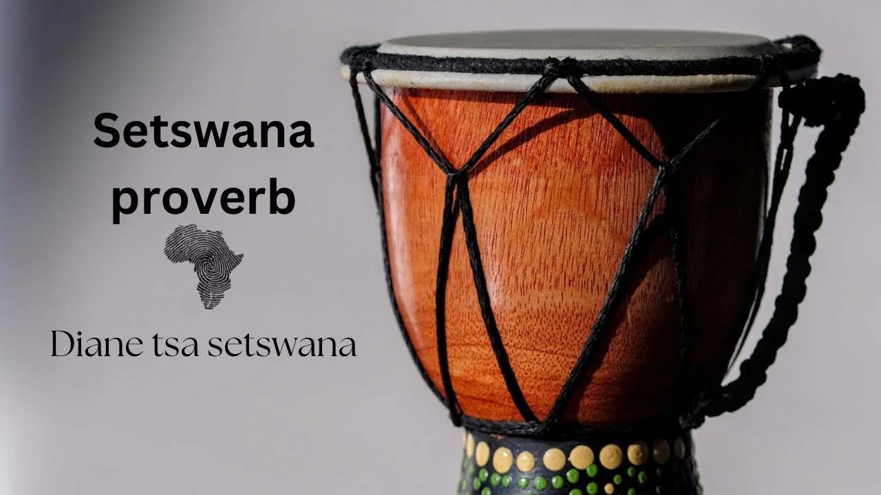 African Proverbs series (part 2): Diane tsa Setswana