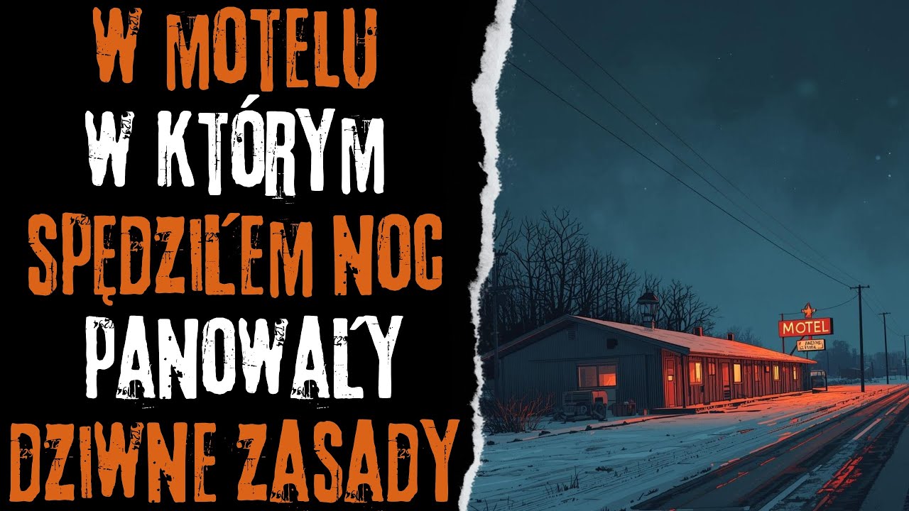 W motelu, w którym spędziłem noc, panowały dziwne zasady - CreepyPasta Autorska (PL)