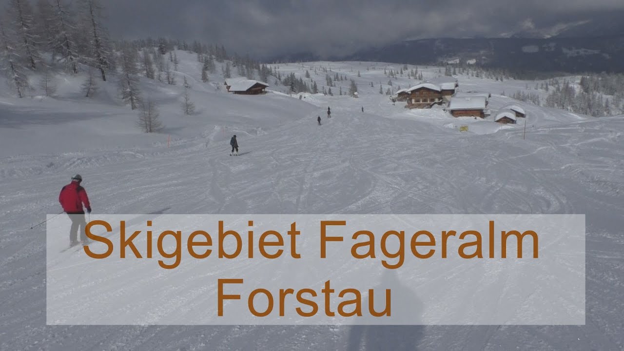 Skigebiet Forstau &Ouml;sterreich - Fageralm