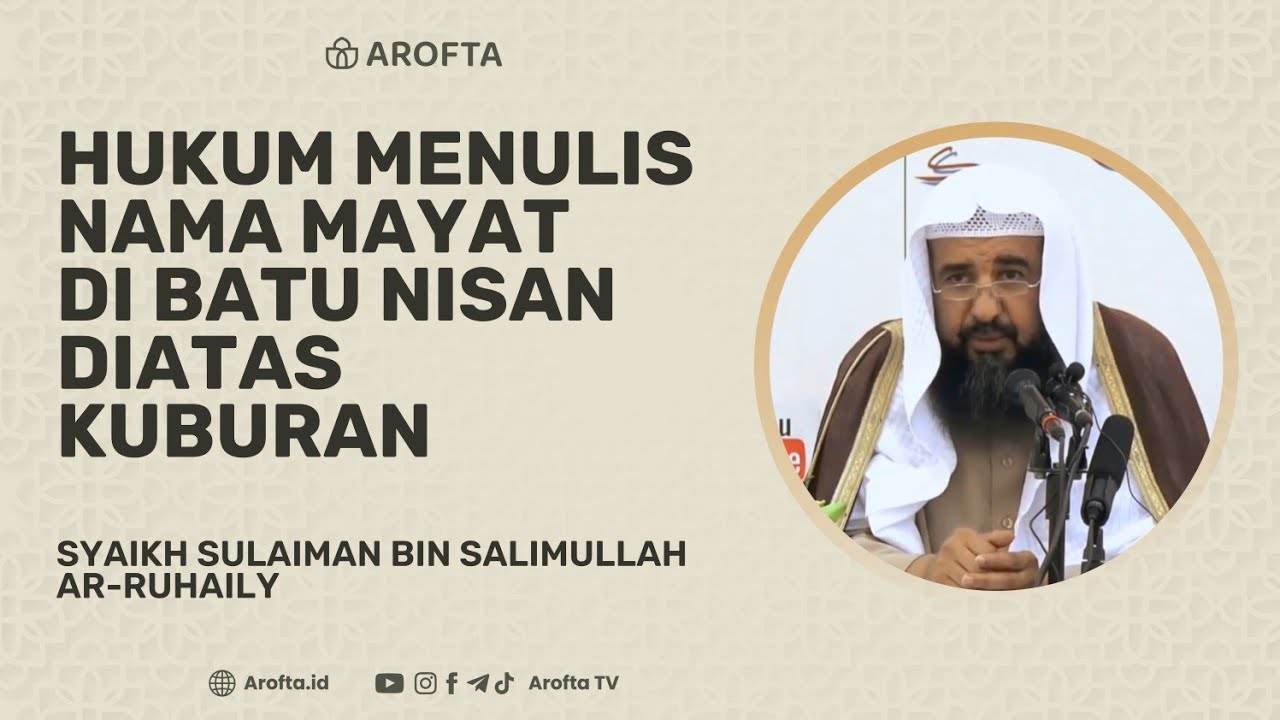 Menulis Nama Mayat di Batu Nisan Diatas Kuburan - Syaikh Sulaiman Ar Ruhaili