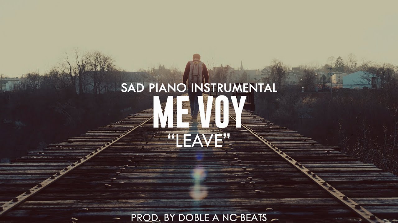 Me Voy - Base De Rap Triste 2022 | Sad Piano - Doble A nc Beats